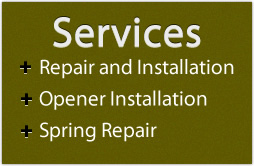 Services: Repair and Replacement, Spring Replacement, Opener Installation